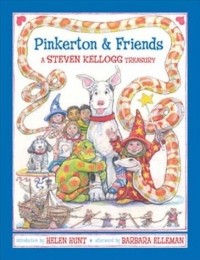 Стивен Келлогг - Pinkerton & Friends (Dial Books for Young Readers)