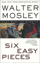 Walter Mosley - Six Easy Pieces