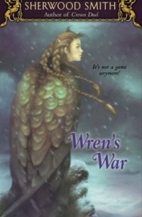 Шервуд Смит - Wren's War (Wren Books)