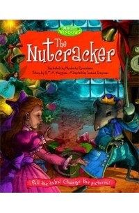 E. T. A. Hoffmann - The Nutcracker