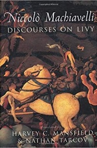 Niccolò Machiavelli - Discourses on Livy