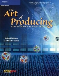 David Gibson - The Art of Producing