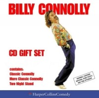 Billy Connolly - Billy Connolly: Classic Connolly; More Classic Connolly; Two Night Stand