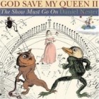 Daniel Nester - God Save My Queen II: The Show Must Go On