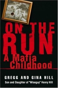 Gina Hill - On the Run : A Mafia Childhood