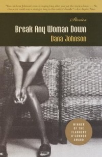 Дана Джонсон - Break Any Woman Down