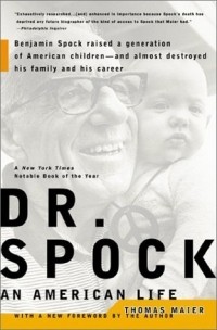 Thomas Maier - Dr. Spock: An American Life
