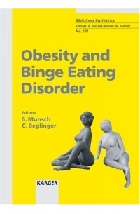  - Obesity And Binge Eating Disorder (Bibliotheca Psychiatrica)