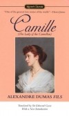 Alexandre Dumas - Camille: The Lady of the Camellias