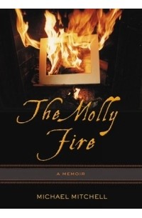 Michael Mitchell - The Molly Fire