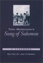 без автора - Toni Morrison&#039;s Song of Solomon: A Casebook
