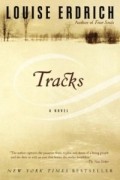 Louise Erdrich - Tracks