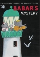 Laurent de Brunhoff - Babar&#039;s Mystery (Babar (Harry N. Abrams))