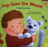 Энни Ауэрбах - Pop Goes the Weasel (A Silly Song Book)