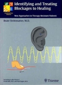  - Identifying and Treating Blockages to Healing: New Approaches to Therapy-Resistant Patients