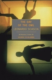 Leonardo Sciascia - The Day of the Owl