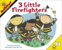 Stuart J. Murphy - 3 Little Firefighters (MathStart 1)