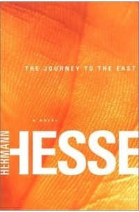 Hermann Hesse - The Journey to the East
