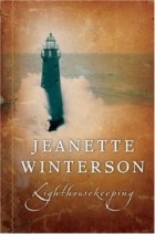 Jeanette Winterson - Lighthousekeeping
