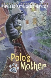 Phyllis Reynolds Naylor - Polo's Mother (Cat Pack)