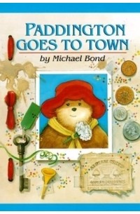 Paddington Goes to Town (Paddington Bear Adventures)