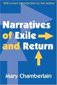 Mary Chamberlain - Narratives Of Exile And Return (Memory and Narrative)