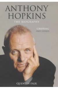 Anthony Hopkins: The Biography
