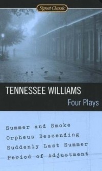 Tennessee Williams - Four Plays (сборник)