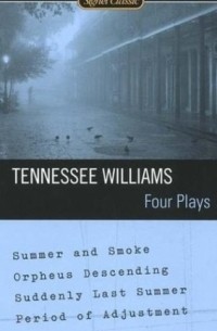 Tennessee Williams - Four Plays (сборник)