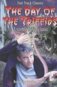 The Day of the Triffids (Fast Track Classics)