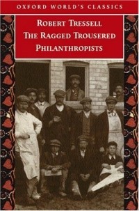 Robert Tressell - The Ragged Trousered Philanthropists