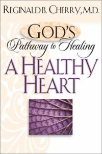 Reginald B. Cherry - Heart (Gods Path to Healing)