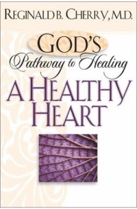 Reginald B. Cherry - Heart (Gods Path to Healing)