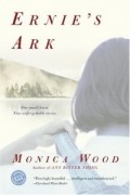 Monica Wood - Ernie&#039;s Ark (Ballantine Reader&#039;s Circle)