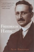 Friedrich Hayek : A Biography