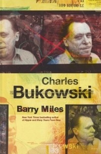 Barry Miles - Charles Bukowski