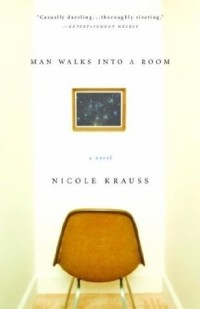 Nicole Krauss - Man Walks Into a Room