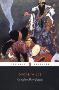 Oscar Wilde - Complete Short Fiction (Penguin Classics)