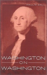 Джордж Вашингтон - Washington on Washington