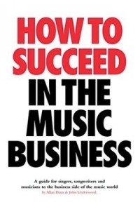 Allan Dann - How to Succeed in the Music Business
