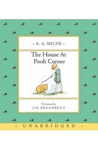 A.A. Milne - The House at Pooh Corner