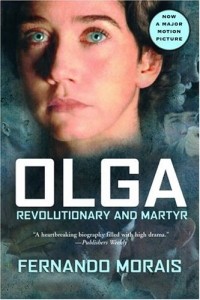 Fernando Morais - Olga: Revolutionary and Martyr