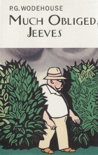 P.G. Wodehouse - Much Obliged, Jeeves