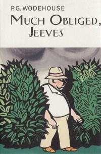 P.G. Wodehouse - Much Obliged, Jeeves