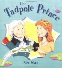 Ник Уорд - The Tadpole Prince