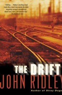 Джон Ридли - The Drift