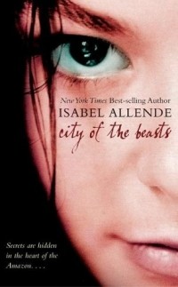 Isabel Allende - City of the Beasts