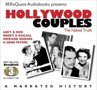  - Hollywood Couples: Lucy & Desi, Bogey & Bacall, Howard Hughes & Jean Peters