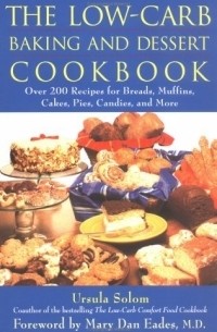 Урсула Солом - The Low-Carb Baking and Dessert Cookbook