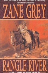 Зейн Грей - Rangle River (Leisure Historical Fiction)